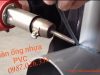 cách hàn ống nhựa pvc